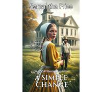 A Simple Change: 5 (Amish Wedding Season)