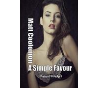 A Simple Favour: Pretend Wife April