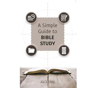 A Simple Guide To Bible Study