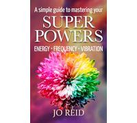 A simple guide to mastering your Super Powers