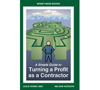 A Simple Guide to Turning A Profit as a Contractor