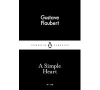 A Simple Heart (Penguin Little Black Classics)