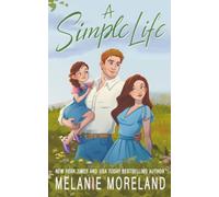 A Simple Life: An opposites attract romance (Return to Richton)
