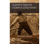 A Simple Man in Complicated Times: Robert David Roberts (Out of Every Nation)