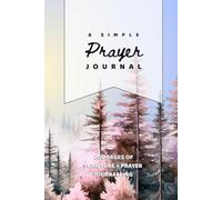 A Simple Prayer Journal by Young Ravens - Pink Watercolour Forest Cover: 200 Pages of Easy Scripture + Prayer Journalling - For all ages