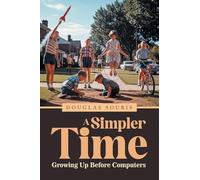 A Simpler Time: Growing Up Before Computers