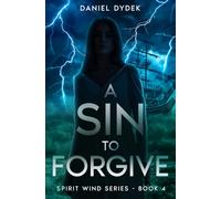 A Sin to Forgive: 4 (Spirit Wind)