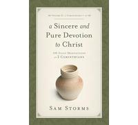 A Sincere and Pure Devotion to Christ, Vol. 2