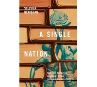 A Single Nation : National History in Angolan Fiction, Independence to 2025