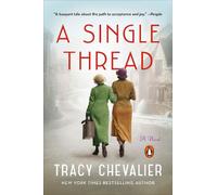 A Single Thread: A Novel by Tracy Chevalier (English) Paperback Book