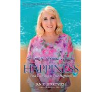 A Single Woman's Guide to Happiness: Find Your Way to True Happiness