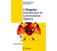 A Singular Introduction to Commutative Algebra