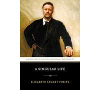 A Singular Life: The Original 1894 Victorian Novel of Faith, Duty and Sacred Calling