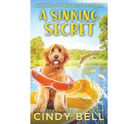 A Sinking Secret (Lakeside Cottage Cozy Mysteries)