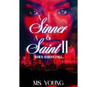 A Sinner and A Saint II: When Saints Fall (A Sinner and A Saint Series)