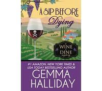 A Sip Before Dying: 1 (Wine & Dine Mysteries)