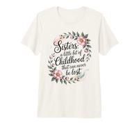 A Sister is a Little bit of Childhood that can Never be Lost Premium T-Shirt