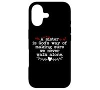 A Sister is Gods Way of Making Sure We Never Walk All Alone Case for iPhone 17