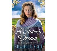 A Sister's Dream: a moving and uplifting emotional saga from the author of An Orphan’s Wish: 3 (Hilda House)