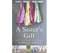 A SISTER'S GIFT: An Emotional Contemporary Novel About the Desperate Search for a Miracle Baby
