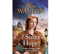 A Sister's Hope: shortlisted for the Romantic Novelist Association's 'The Romantic Saga Award 2025'