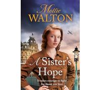A Sister's Hope: a completely addictive historical fiction saga novel for 2024