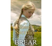 A Sister's Sacrifice (Family Ties)
