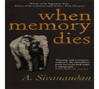 A. Sivanandan When Memory Dies Paperback Book A. Sivanandan Multicolor
