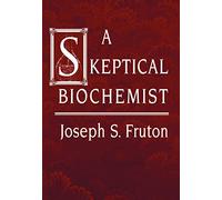 A Skeptical Biochemist