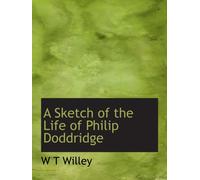 A Sketch of the Life of Philip Doddridge