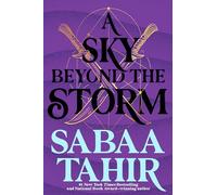 A Sky Beyond the Storm: a novel (Ember in the Ashes)