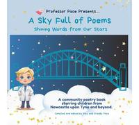 A Sky Full of Poems: Shining Words from Our Stars (Professor Pace Presents…)