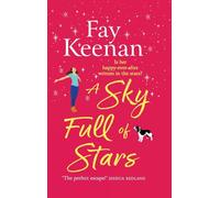 A Sky Full of Stars: A gorgeously warm, big-hearted read from Fay Keenan for 2026 (Brambleton, 1)