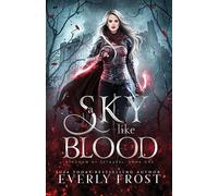 A Sky Like Blood (Kingdom of Betrayal, Book 1)