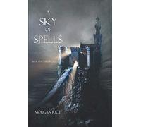 A Sky of Spells (Book #9 in the Sorcerer's Ring)