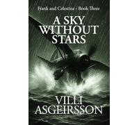 A Sky Without Stars (Frank and Celestina)