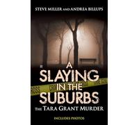 A Slaying in the Suburbs: The Tara Grant Murder (Berkley True Crime)