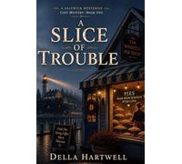 A Slice of Trouble: A Saltwick Mysteries Cozy Mystery - Book One: 1