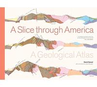 A Slice through America: A Geological Atlas