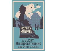 A Slight Misunderstanding and Other Stories: Annotated Edition
