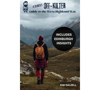 A Slightly Off-Kilter Guide to The West Highland Way