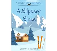 A Slippery Slope: A Clowder Cats Cozy Mystery #2
