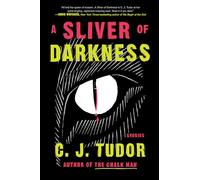A Sliver of Darkness: Stories