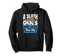 A Sloth Does More Work Than My Pancreas Diabetes Diabetic Pullover Hoodie
