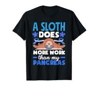 A Sloth Does More Work Than My Pancreas Diabetes Diabetic Value Graphic T-Shirt