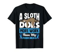 A Sloth Does More Work Than My Pancreas Diabetes Diabetic Value Graphic T-Shirt
