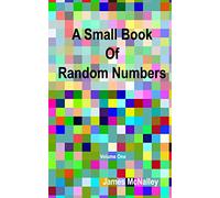 A Small Book of Random Numbers: Volume 1