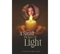 A Small Flicker of Light