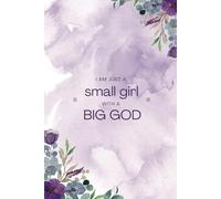 A Small Girl with a Big God Journal Writing Pad Memoir Planner Notebook