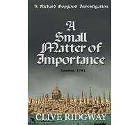 A Small Matter of Importance (A Richard Hopgood Investigation)